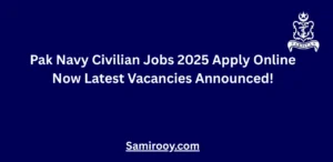 Pak Navy Civilian Jobs 2025 Apply Online Now Latest Vacancies Announced!