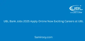 UBL Bank Jobs 2025 Apply Online Now Exciting Careers at UBL