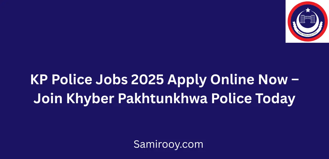 KP Police Jobs 2025 Apply Online Now Join KP Police Today