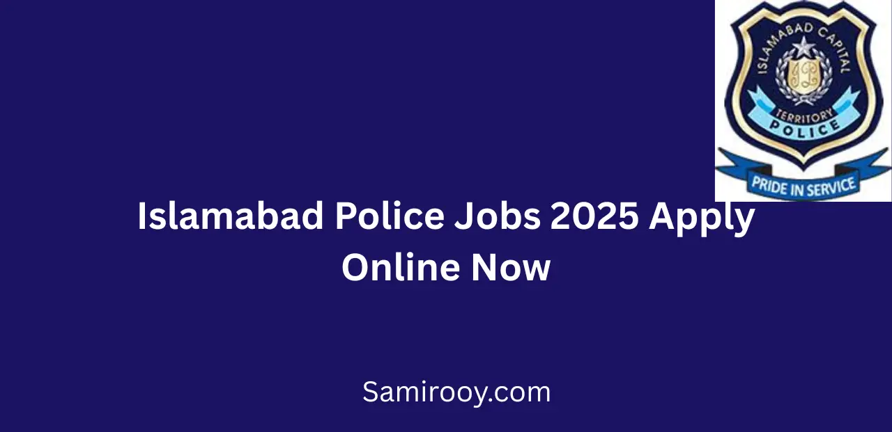 Islamabad Police Jobs 2025 Apply Online Now for a Rewarding Career